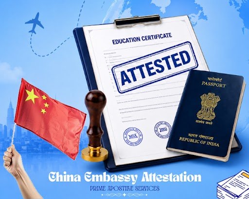 China Embassy Attestation Services